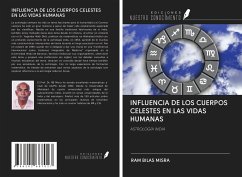 INFLUENCIA DE LOS CUERPOS CELESTES EN LAS VIDAS HUMANAS - Misra, Ram Bilas