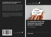 La relación entre los sistemas de justicia formal e informal