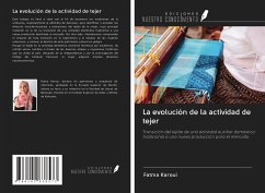 La evolución de la actividad de tejer - Karoui, Fatma