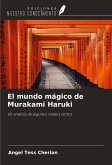 El mundo mágico de Murakami Haruki