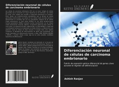 Diferenciación neuronal de células de carcinoma embrionario - Ranjan, Ashish