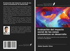 Evaluación del impacto social de las zonas económicas en desarrollo - Khan, Abdul Quader