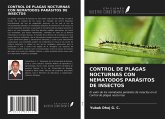 CONTROL DE PLAGAS NOCTURNAS CON NEMATODOS PARÁSITOS DE INSECTOS