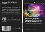 Liderazgo cuántico y lógica dominante de los directivos de empresas