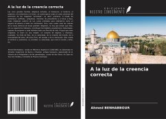 A la luz de la creencia correcta - Benhabbour, Ahmed