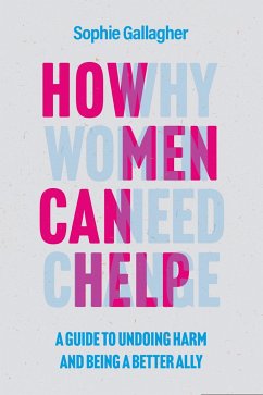 How Men Can Help - Gallagher, Sophie