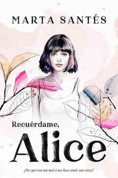 Recuerdame, Alice - Santes, Marta