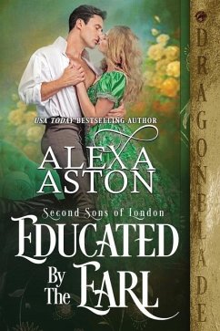 Educated by the Earl - Aston, Alexa