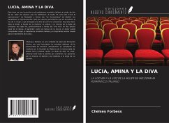 LUCIA, AMINA Y LA DIVA - Forbess, Chelsey