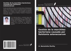 Gestión de la marchitez bacteriana causada por Ralstonia solanacearum - Narasimha Murthy, K.