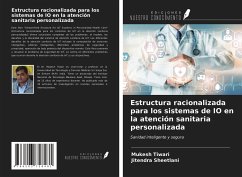 Estructura racionalizada para los sistemas de IO en la atención sanitaria personalizada - Tiwari, Mukesh; Sheetlani, Jitendra