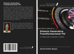 Sintaxis Generativa Transformacional TIV - Wayas, David Tarhom