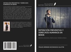 Cover DETENCIÓN PREVENTIVA Y DERECHOS HUMANOS EN BENIN