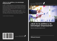 ¿Qué es la política y la estrategia empresarial? - Aroussi, Miloud