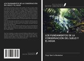 LOS FUNDAMENTOS DE LA CONSERVACIÓN DEL SUELO Y EL AGUA