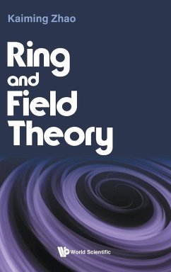 RING AND FIELD THEORY - Kaiming Zhao