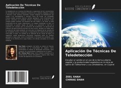 Aplicación De Técnicas De Teledetección - Shah, Zeel; Shah, Chirag