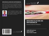 DESVINCULACIÓN EN ORTODONCIA DESVINCULACIÓN EN ORTODONCIA