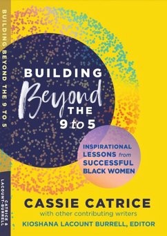 Cover Building Beyond the 9 to 5: Inspirational Lessons from Successful Black Women (eBook, ePUB)