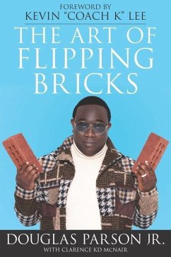 The Art of Flipping Bricks - McNair, Clarence; Parson, Douglas