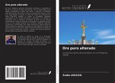 Oro puro alterado Oro puro alterado