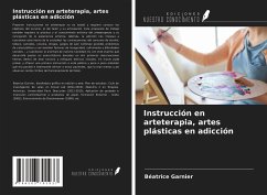 Cover Instrucción en arteterapia, artes plásticas en adicción