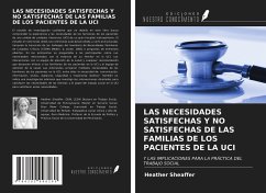 LAS NECESIDADES SATISFECHAS Y NO SATISFECHAS DE LAS FAMILIAS DE LOS PACIENTES DE LA UCI - Sheaffer, Heather