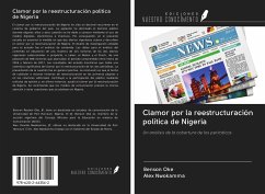Clamor por la reestructuración política de Nigeria - Oke, Benson; Nwokamma, Alex
