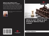 What to do?! What to do?! Practical Advice from a Lawyer