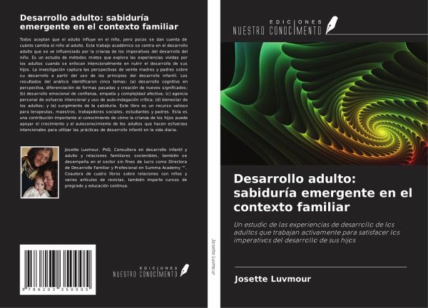 Desarrollo adulto: sabiduría emergente en el contexto familiar Desarrollo adulto: sabiduría emergente en el contexto familiar