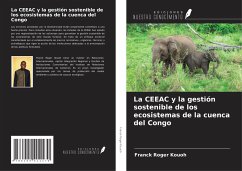 La CEEAC y la gestión sostenible de los ecosistemas de la cuenca del Congo - Kouoh, Franck Roger