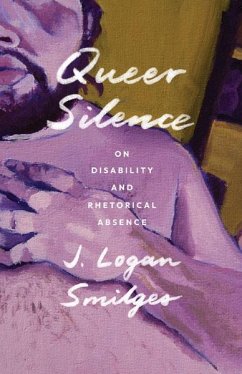 Queer Silence - Smilges, J. Logan