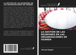 LA GESTIÓN DE LAS REUNIONES EN LAS ORGANIZACIONES DE UGANDA - Bagire, Vincent