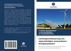 Leistungsverbesserung von eigenständigen erneuerbaren Energiesystemen - VEERA MANIKANDAN, P;SELVAPERUMAL, S;RAMAMOORTHY, ML