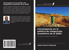 Convergencia en la política de integración económica de la SADC - Masosa Makanda, Nestor