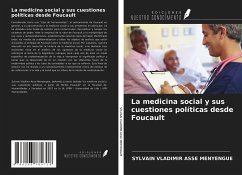 La medicina social y sus cuestiones políticas desde Foucault - Asse Menyengue, Sylvain Vladimir