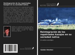 Reintegración de los repatriados kazajos en su sociedad nativa - Uteshev, Gaidar