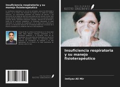 Insuficiencia respiratoria y su manejo fisioterapéutico - Mir, Imtiyaz Ali