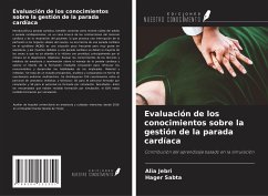 Evaluación de los conocimientos sobre la gestión de la parada cardíaca - Jebri, Alia; Sabta, Hager