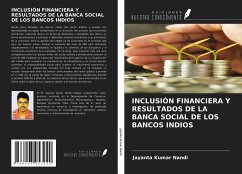INCLUSIÓN FINANCIERA Y RESULTADOS DE LA BANCA SOCIAL DE LOS BANCOS INDIOS - Nandi, Jayanta Kumar