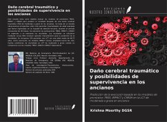 Daño cerebral traumático y posibilidades de supervivencia en los ancianos - Dgsr, Krishna Moorthy