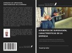 ATRIBUTOS DE SUPERVISIÓN, CARACTERÍSTICAS DE LA EMPRESA