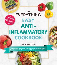 The Everything Easy Anti-Inflammatory Cookbook - Weeks, Emily