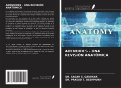 ADENOIDES - UNA REVISIÓN ANATÓMICA - S. Gaurkar, Sagar; T. Deshmukh, Prasad