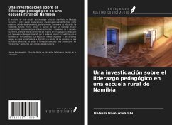 Una investigación sobre el liderazgo pedagógico en una escuela rural de Namibia - Namukwambi, Nahum