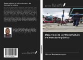 Desarrollo de la infraestructura del transporte público Desarrollo de la infraestructura del transporte público