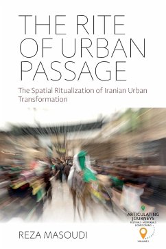The Rite of Urban Passage - Masoudi, Reza