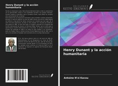 Henry Dunant y la acción humanitaria - N¿zi Kacou, Antoine