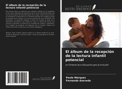 El álbum de la recepción de la lectura infantil potencial - Marques, Paula; Azevedo, Fernando