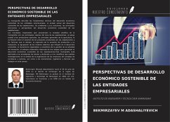 PERSPECTIVAS DE DESARROLLO ECONÓMICO SOSTENIBLE DE LAS ENTIDADES EMPRESARIALES - M Adashaliyevich, Bekmirzayev